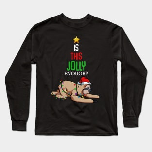 Sloth - Jolly Sloth - Funny Christmas Sayings Long Sleeve T-Shirt